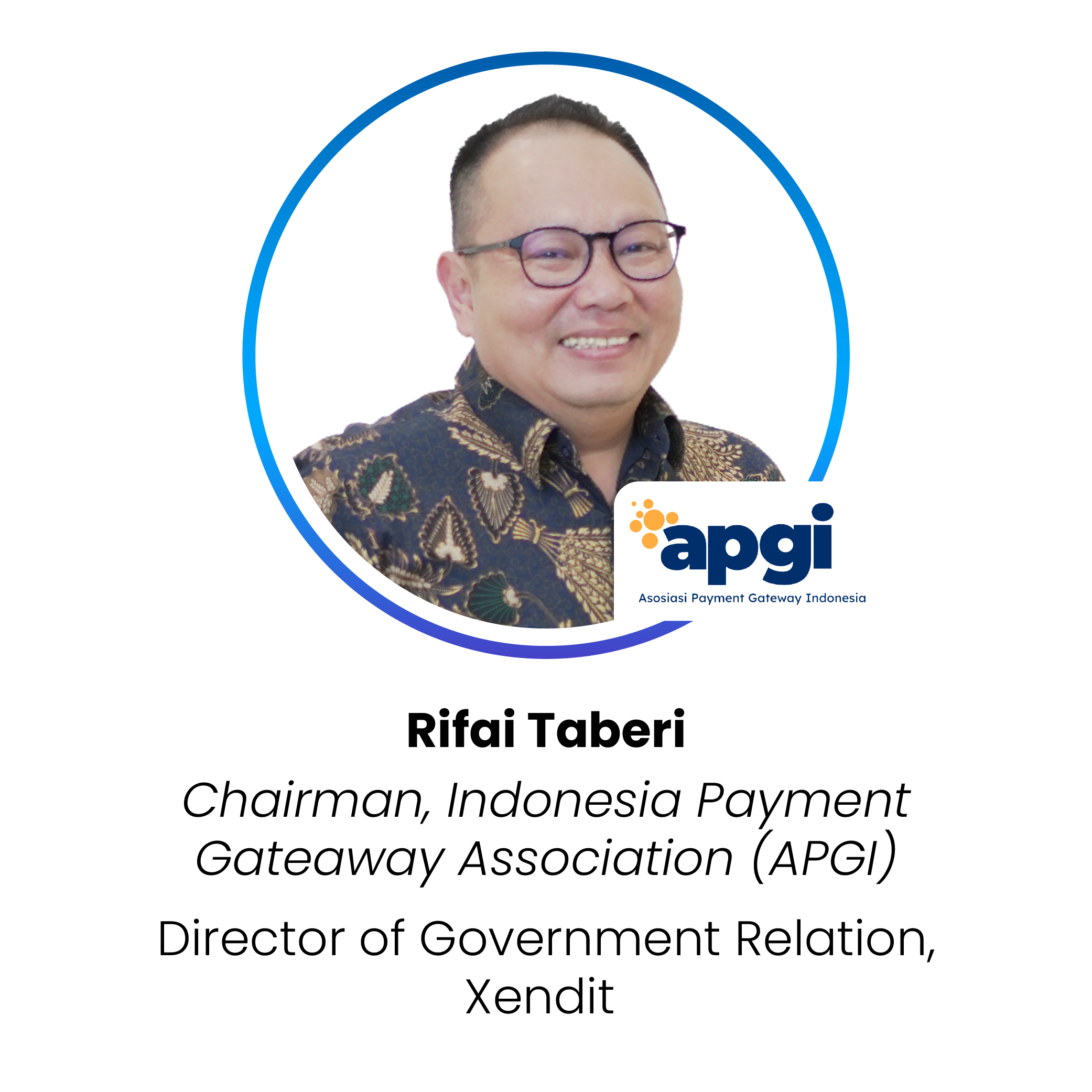 Rifai Taberi, Chairman APGI